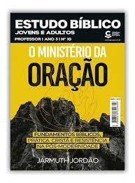 Lição 1 - Revista Estudo Bíblico 10 - Central Gospel - A natureza bíblica da oração VIDEOAULA           