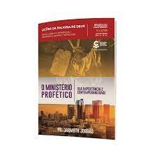 Lições da Palavra de Deus 64 - Central Gospel - Lição 13 - A contemporaneidade do ministério profético - SUBSÍDIO E VIDEOAULAS